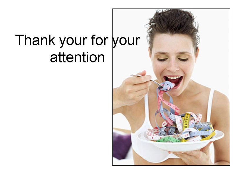 Thank your for your attention